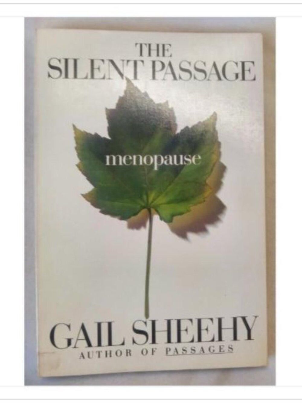 The Silent Passage Menopause Random House 1992 HC